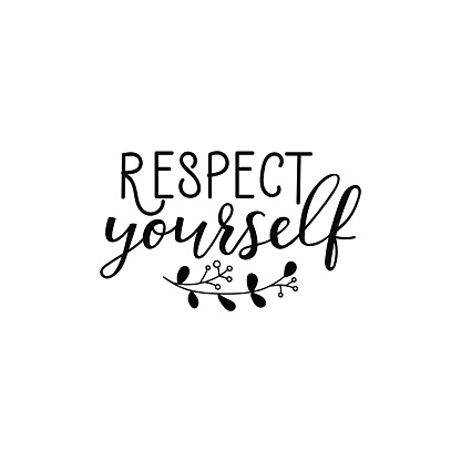 RESPECT YOURSELF