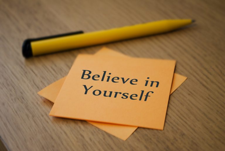 BELIEVE IN YOURSELF!